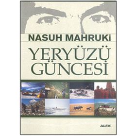 Yeryüzü Güncesi - Nasuh Mahruki