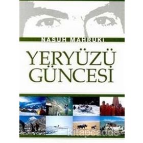 Yeryüzü Güncesi - Nasuh Mahruki