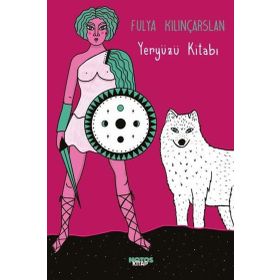 Yeryüzü Kitabı - Fulya Kılınçarslan