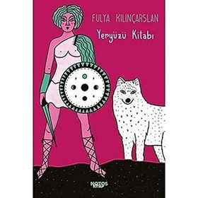 Yeryüzü Kitabı - Fulya Kılınçarslan
