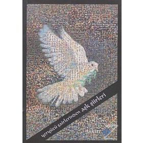 YERYÜZÜ ŞAİRLERİNDEN AŞK ŞİİRLERİ - ŞENGÜL ÇOLAK