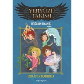 Yeryüzü Takımı - Doğanın Uyanışı - Esra İlter Demirbilek