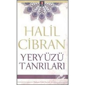 YERYÜZÜ TANRILARI - HALIL CIBRAN
