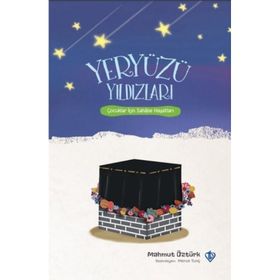 Yeryüzü Yıldızları Çocuklar Için Sahabe Hayatları Mahmut Öztürk