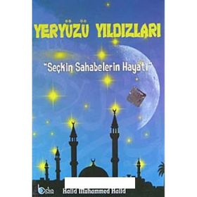 YERYÜZÜ YILDIZLARI - SEÇKİN SAHABELERIN HAYATI (10 KITAP) - HALID MUHAMMED HALID