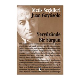 YERYÜZÜNDE BIR SÜRGÜN JUAN GOYTISOLO´DAN SEÇME YAZILAR - JUAN GOYTISOLO
