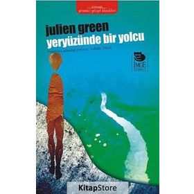 YERYÜZÜNDE BIR YOLCU - JULIEN GREEN