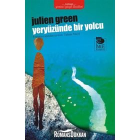 YERYÜZÜNDE BIR YOLCU - JULIEN GREEN