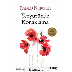 Yeryüzünde Konaklama - Pablo Neruda