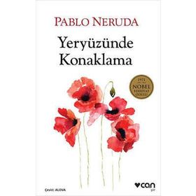 Yeryüzünde Konaklama - Pablo Neruda
