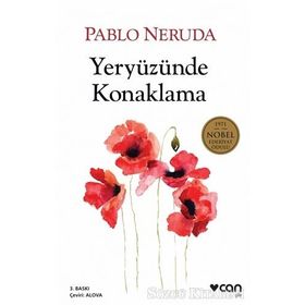 Yeryüzünde Konaklama - Pablo Neruda