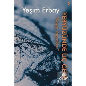 Yeryüzünde Üç Gece - Yeşim Erbay