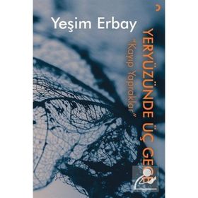 Yeryüzünde Üç Gece - Yeşim Erbay