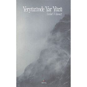 YERYÜZÜNDE YAR YÜZÜ - SEDAT YILMAZ