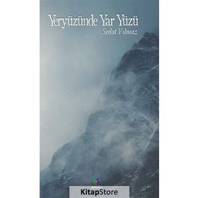 YERYÜZÜNDE YAR YÜZÜ - SEDAT YILMAZ