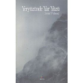 YERYÜZÜNDE YAR YÜZÜ - SEDAT YILMAZ