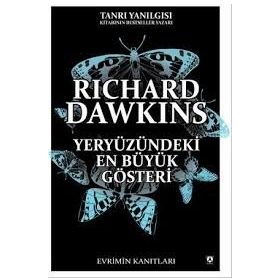 YERYÜZÜNDEKİ EN BÜYÜK GÖSTERİ - RICHARD DAWKINS