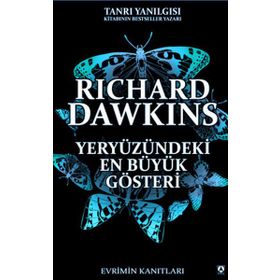 YERYÜZÜNDEKİ EN BÜYÜK GÖSTERİ - RICHARD DAWKINS
