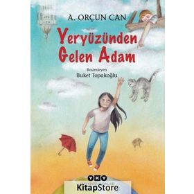 Yeryüzünden Gelen Adam - A. Orçun Can