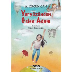 Yeryüzünden Gelen Adam - A. Orçun Can