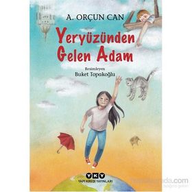 Yeryüzünden Gelen Adam - A. Orçun Can