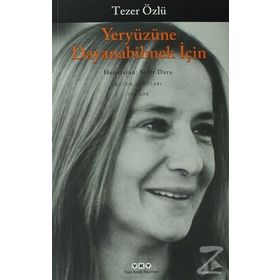 Yeryüzüne Dayanabilmek İçin - Tezer Özlü