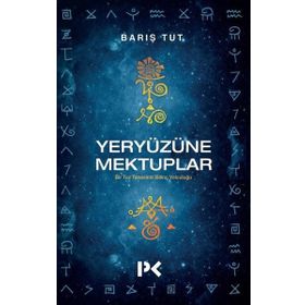 Yeryüzüne Mektuplar - Barış Tut