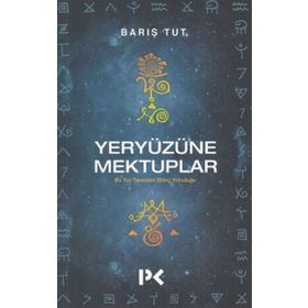 Yeryüzüne Mektuplar - Barış Tut