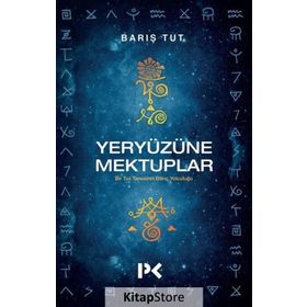 Yeryüzüne Mektuplar - Barış Tut