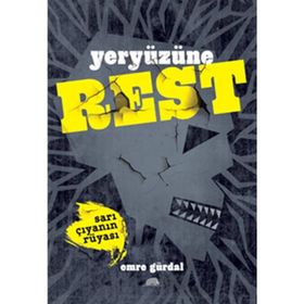 YERYÜZÜNE REST - SARI ÇIYANIN RÜYASI - EMRE GÜRDAL