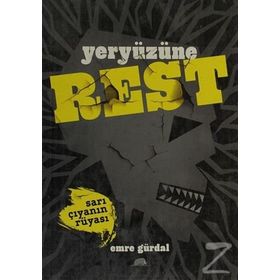 YERYÜZÜNE REST - SARI ÇIYANIN RÜYASI - EMRE GÜRDAL
