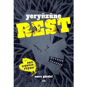 YERYÜZÜNE REST - SARI ÇIYANIN RÜYASI - EMRE GÜRDAL