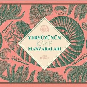 Yeryüzünün Kayıp Manzaraları Meav Yayıncılık
