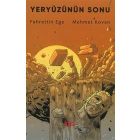 Yeryüzünün Sonu Fahrettin Ege ve Mehmet Kovan
