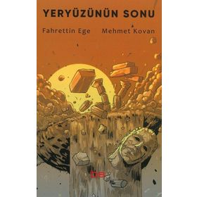 Yeryüzünün Sonu Fahrettin Ege ve Mehmet Kovan