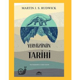 Yeryüzünün Tarihi - Martin J. S. Rudwick