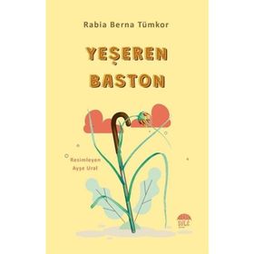 Yeşeren Baston Rabia Berna Tümkor