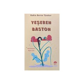 Yeşeren Baston Rabia Berna Tümkor
