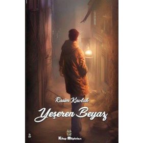 Yeşeren Beyaz - Rasim Kavlak
