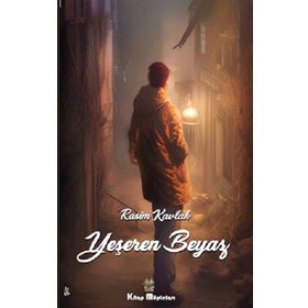 Yeşeren Beyaz - Rasim Kavlak