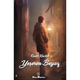 Yeşeren Beyaz - Rasim Kavlak