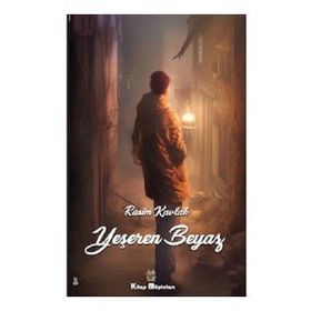 Yeşeren Beyaz - Rasim Kavlak
