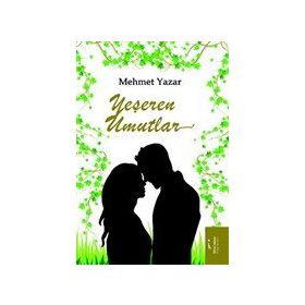 Yeşeren Umutlar - Mehmet Yazar