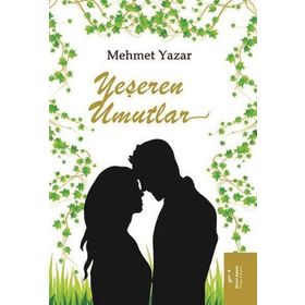 Yeşeren Umutlar - Mehmet Yazar