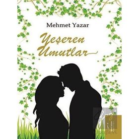 Yeşeren Umutlar - Mehmet Yazar