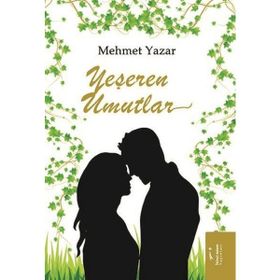 Yeşeren Umutlar - Mehmet Yazar