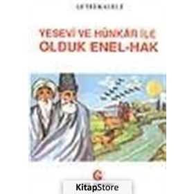YESEVI VE HÜNKÂR İLE OLDUK ENEL-HAK - LÜTFİ KALELI
