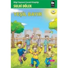 YEŞİL BAYIR - SULHI DÖLEK