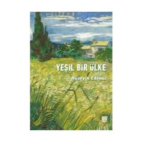 Yeşil Bir Ülke - Hüseyin Edemir