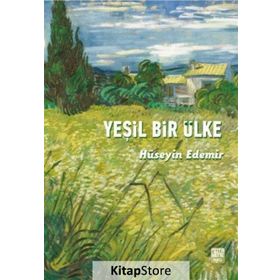 Yeşil Bir Ülke - Hüseyin Edemir